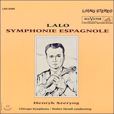 Henryk Szeryng,Chicago Symphony Orchestra — Henryk Szeryng 랄로: 스페인 교향곡 (Lalo: Symphonie Espagnol) 앨범 커버