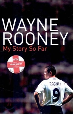 Wayne Rooney : My Story So Far