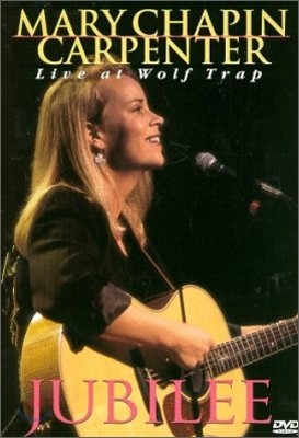 Mary Chapin Carpenter: Jubilee - Live at Wolf Trap