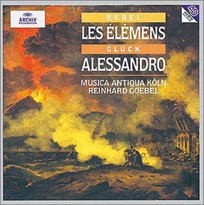 Rebel : Les Elemens / Gluck : Alessandro : Reinhard Goebel