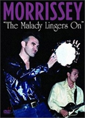 Morrissey - The Malady Lingers On