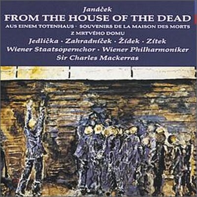 Janacek : From The House of The DeadㆍMladiㆍRikadla : Mackerras