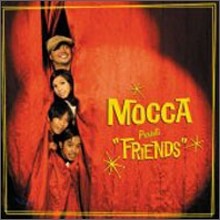 Mocca - Friends