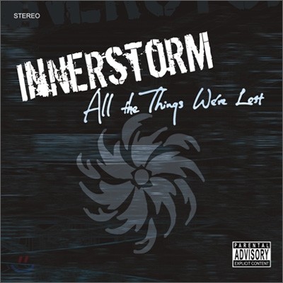 이너스톰 (InnerStorm) - All The Things We've Lost