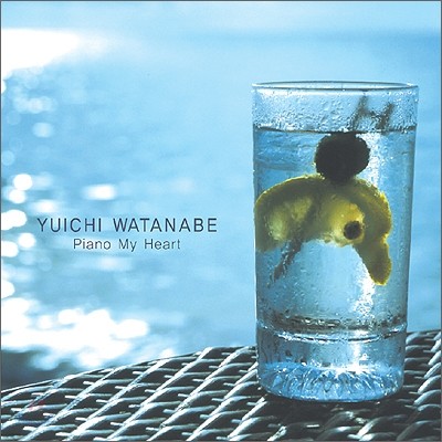 Yuichi Watanabe - Piano My Heart