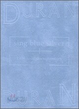Duran Duran - Sing Blue Silver