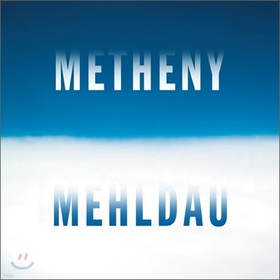 Pat Metheny & Brad Mehldau - Metheny Mehldau