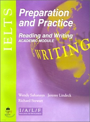 IELTS Preparation and Practice : Reading and Writing - Academic Module