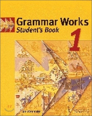 Grammar Works 1 : Student Book