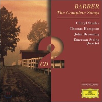 Barber : The Complete Songs : Cheryl StuderㆍThomas HampsonㆍJohn BrowningㆍEmerson String Quartet