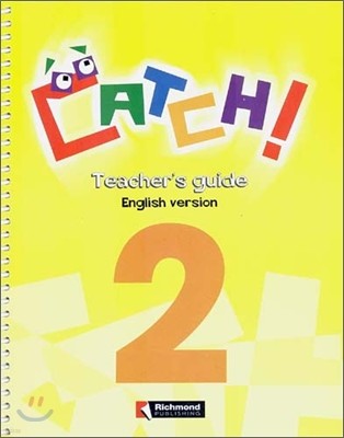 Catch! 2 : Teacher's Guide