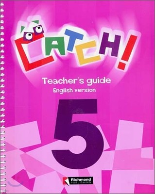 Catch! 5 : Teacher's Guide