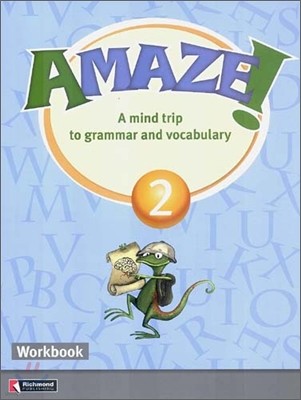 Amaze! 2 : Workbook - A Mind Trip to Grammar and Vocabulary