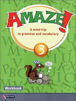 Amaze! 3 : Workbook - A Mind Trip to Grammar and Vocabulary
