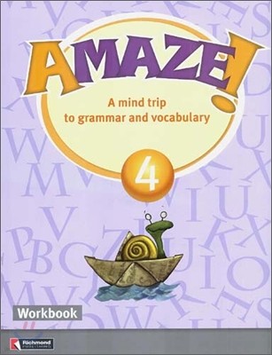 Amaze! 4 : Workbook - A Mind Trip to Grammar and Vocabulary