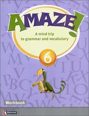 Amaze! 6 : Workbook - A Mind Trip to Grammar and Vocabulary