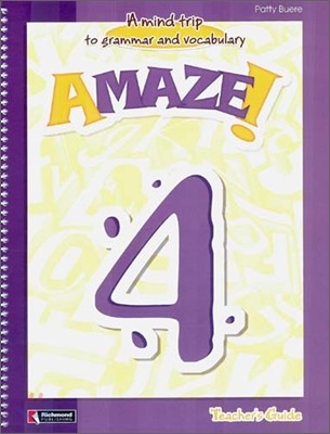 Amaze! 4 : Teacher's Guide - A Mind Trip to Grammar and Vocabulary