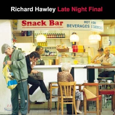 Richard Hawley - Late Night Final