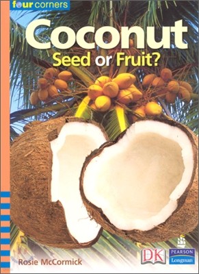 Four Corners Fluent #48 : Coconut Seed or Fruit?