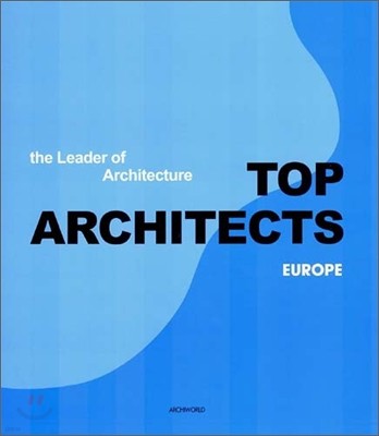 TOP ARCHITECTS - EUROPE