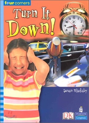 Four Corners Upper Primary A #115 : Turn It Down!