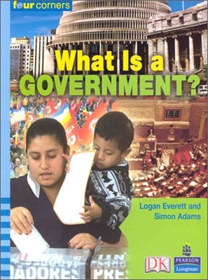 Four Corners Upper Primary A #116 : What Is a Government?