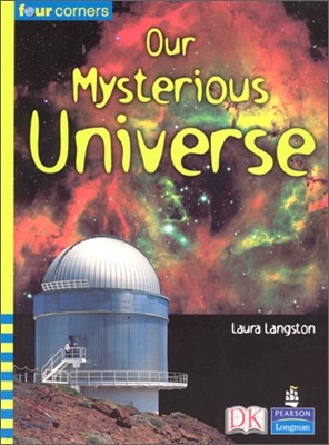 Four Corners Upper Primary B #132 : Our Mysterious Universe