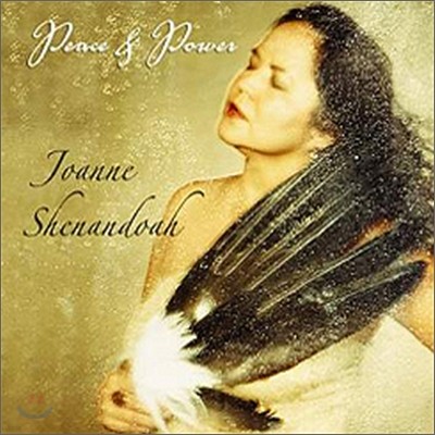 Joanne Shenandoah - Peace and Power