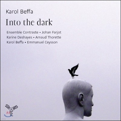 Karol Beffa ī :  - ְ (Karol Beffa: Into the dark - Concertos)