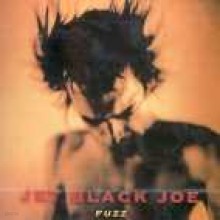 Jet Black Joe - Fuzz (wpc008)