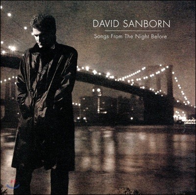 David Sanborn - Songs Fromthe Night Before