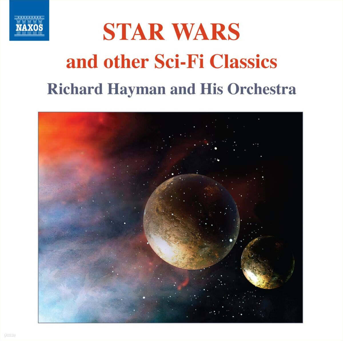 Richard Hayman 존 윌리엄스: 우주를 배경으로 한 SF 걸작 사운드트랙 모음집 (John Williams: Star Wars And Other SCI-Fi Classics)