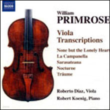Roberto Diaz 윌리엄 프림로즈: 비올라를 위한 편곡집 (William Primrose: Viola Transcriptions) 