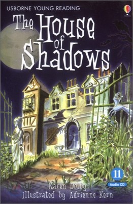 Usborne Young Reading Audio Set Level 2-11 : The House of Shadows (Book & CD)