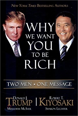 Why We Want You to be Rich : Two Men - One Message