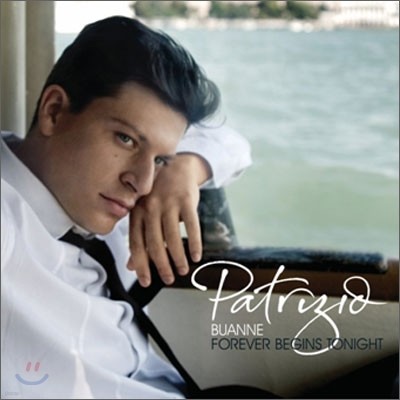 Patrizio Buanne - Forever Begins Tonight