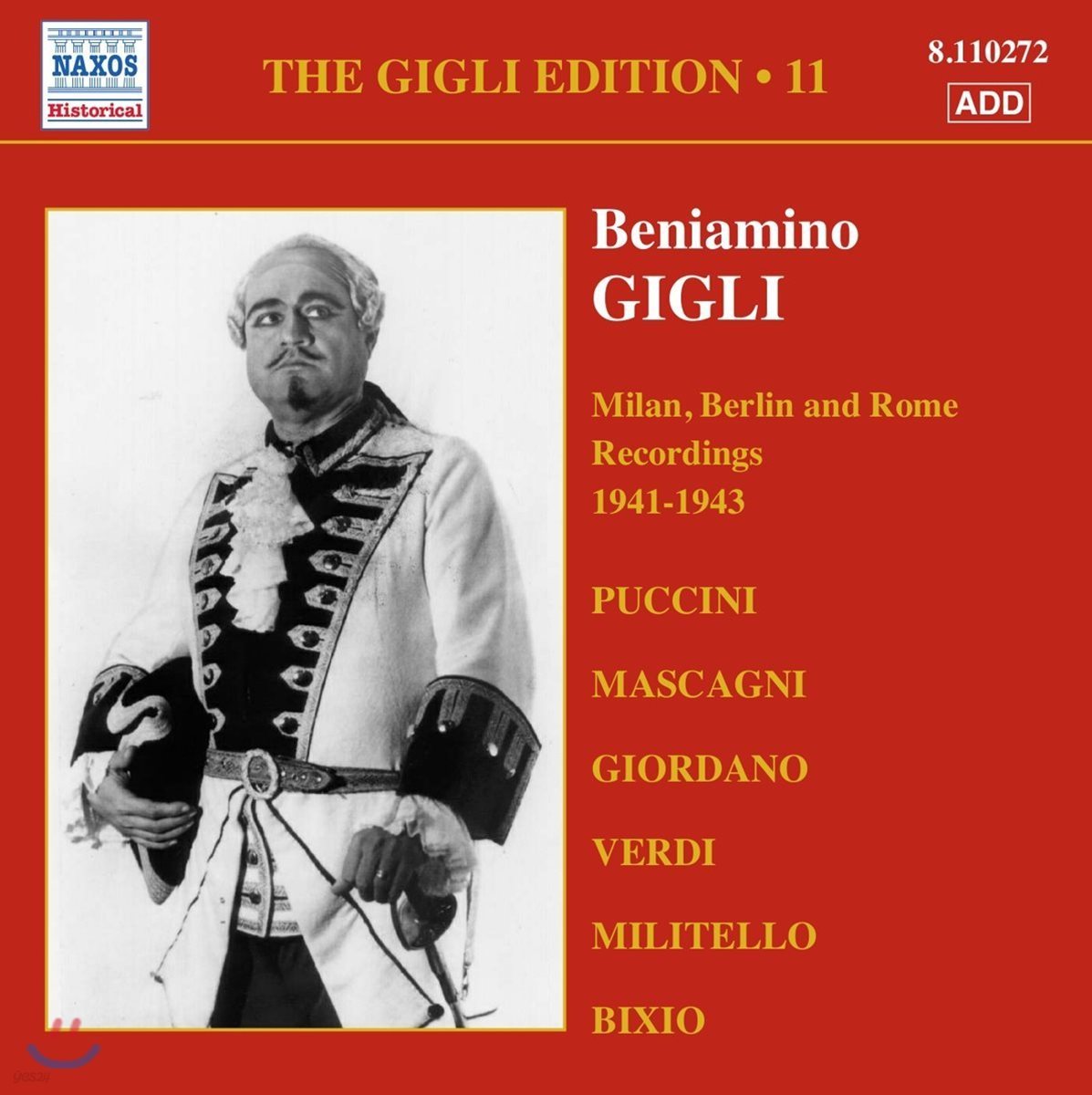 Beniamino Gigli 베냐미노 질리 에디션 11집 - 1941~1943년 밀란, 베를린, 로마 레코딩 (The Gigli Edition Vol.11 - Milan, Berlin And Rome Recordings)