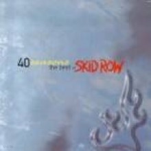 Skid Row - 40 Seasons - The Best Of