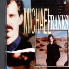 Michael Franks - The Camera Never Lies