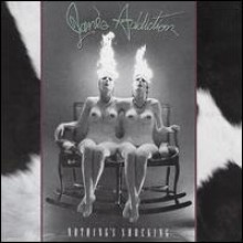 Jane's Addiction - Nothing's Shocking