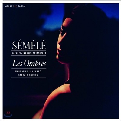 Sylvain Sartre 세멜레 - 마랭 마레 / 헨델 (Semele - Marais / Handel: Arias)
