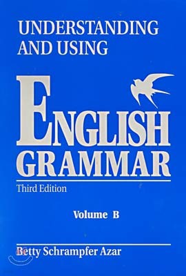Understanding and Using English Grammar : Student Book B