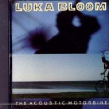 Luka Bloom - Acoustic Motorbike