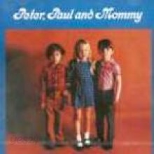 Peter, Paul & Mary - Peter, Paul & Mommy