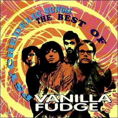 Vanilla Fudge - Psychedelic Sundae: The Best Of Vanilla Fudge