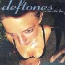 Deftones - Around The Fur
