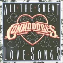 Commodores - All The Great Love Songs