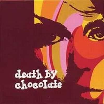 Death By Chocolate - Death By Chocolate