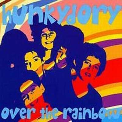 Hunky Dory - Over The Rainbow
