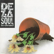 De La Soul - De La Soul Is Dead